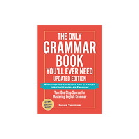 Adams Media Corporation The Only Grammar Book You'll Ever Need, Updated Edition (häftad, eng)