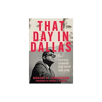 Skyhorse Publishing That Day in Dallas (inbunden, eng)