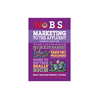 Entrepreneur Press No B.S. Marketing to the Affluent (häftad, eng)