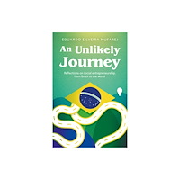 Troubador Publishing An Unlikely Journey (häftad, eng)