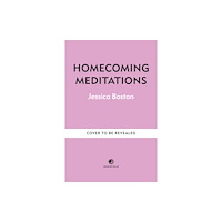 Octopus publishing group Homecoming Meditations (inbunden, eng)