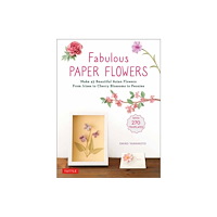 Tuttle Publishing Fabulous Paper Flowers (häftad, eng)