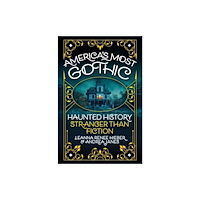 Citadel Press Inc.,U.S. America’s Most Gothic (inbunden, eng)