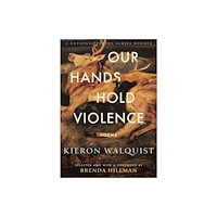 Beacon Press Our Hands Hold Violence (häftad, eng)