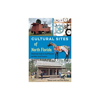 University Press of Florida Cultural Sites of North Florida (häftad, eng)