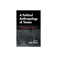 Syracuse University Press A Political Anthropology of Yemen (häftad, eng)