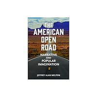 The University of Alabama Press The American Open Road (häftad, eng)
