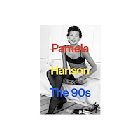 Rizzoli International Publications Pamela Hanson: The '90s (inbunden, eng)