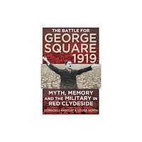 Birlinn General The Battle for George Square 1919 (häftad, eng)