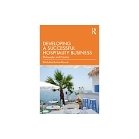 Taylor & francis ltd Developing a Successful Hospitality Business (häftad, eng)