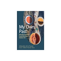 Cambridge University Press My Own Past (inbunden, eng)