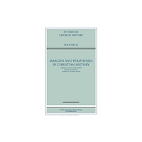 Cambridge University Press Margins and Peripheries in Christian History: Volume 61 (inbunden, eng)