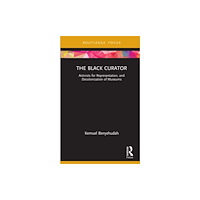 Taylor & francis ltd The Black Curator (inbunden, eng)