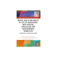 Taylor & francis ltd Mental Health and Quality of Life of Adolescents with Physical, Intellectual and Developmental Disabilities (häftad, eng...