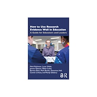 Taylor & francis ltd How to Use Research Evidence Well in Education (häftad, eng)