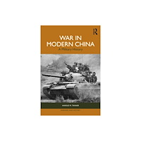 Taylor & francis ltd War in Modern China (häftad, eng)
