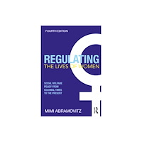 Taylor & francis ltd Regulating the Lives of Women (häftad, eng)