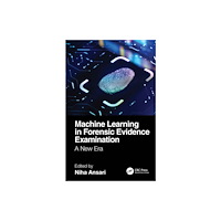Taylor & francis ltd Machine Learning in Forensic Evidence Examination (inbunden, eng)