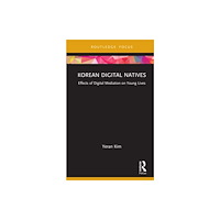 Taylor & francis ltd Korean Digital Natives (inbunden, eng)