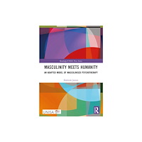 Taylor & francis ltd Masculinity Meets Humanity (häftad, eng)