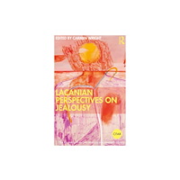 Taylor & francis ltd Lacanian Perspectives on Jealousy (häftad, eng)