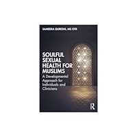 Taylor & francis ltd Soulful Sexual Health for Muslims (häftad, eng)