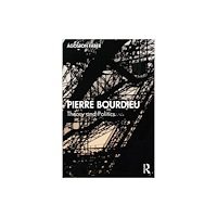 Taylor & francis ltd Pierre Bourdieu (häftad, eng)