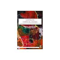 Taylor & francis ltd Living in Critical Zones (häftad, eng)
