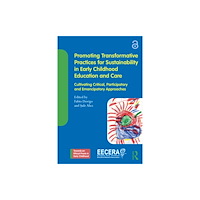 Taylor & francis ltd Promoting Transformative Practices for Sustainability in Early Childhood Education and Care (häftad, eng)