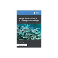 Taylor & francis ltd A Bayesian Introduction to Fish Population Analysis (häftad, eng)