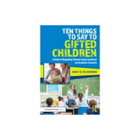 Taylor & francis ltd Ten Things to Say to Gifted Children (häftad, eng)
