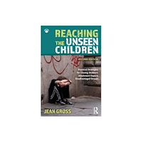 Taylor & francis ltd Reaching the Unseen Children (häftad, eng)