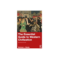 Taylor & francis ltd The Essential Guide to Western Civilization (häftad, eng)