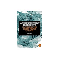 Taylor & francis ltd Nature's Blueprint for Business (häftad, eng)