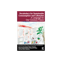 Taylor & francis ltd Vocabulary for Sustainable Consumption and Lifestyles (häftad, eng)