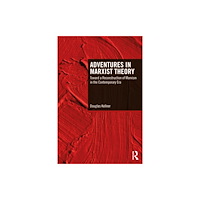 Taylor & francis ltd Adventures in Marxist Theory (häftad, eng)