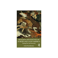 Taylor & francis ltd Religion and Politics in Europe and Latin America (häftad, eng)