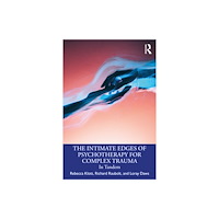 Taylor & francis ltd The Intimate Edges of Psychotherapy for Complex Trauma (häftad, eng)