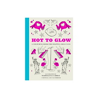 Headline Publishing Group Hot to Glow (häftad, eng)