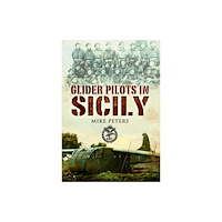 Pen & Sword Books Ltd Glider Pilots in Sicily (häftad, eng)