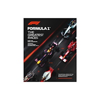 Headline Publishing Group Formula 1: The Greatest Races (inbunden, eng)