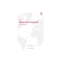 Taylor & francis ltd The Research Impact Handbook (häftad, eng)