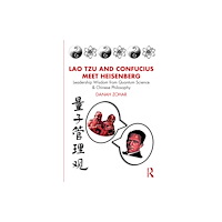 Taylor & francis ltd Lao Tzu and Confucius Meet Heisenberg (häftad, eng)