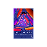 Taylor & francis ltd Clarity in Chaos (häftad, eng)