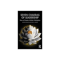 Taylor & francis ltd Seven Chakras of Leadership (häftad, eng)