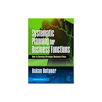 Taylor & francis ltd Systematic Planning for Business Functions (häftad, eng)