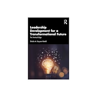 Taylor & francis ltd Leadership Development for a Transformational Future (häftad, eng)