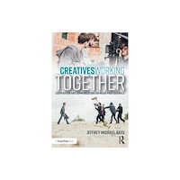 Taylor & francis ltd Creatives Working Together (häftad, eng)