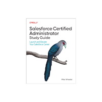 O'Reilly Media Salesforce Certified Administrators Study Guide (häftad, eng)