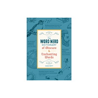 Castle Point Books The Word Nerd Dictionary of Obscure & Enchanting Words (häftad, eng)